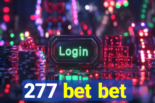 277 bet bet